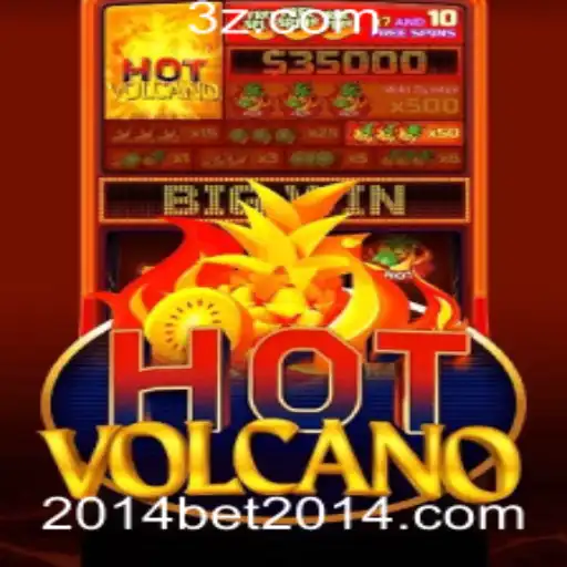 2014 BET - Descubra o Excitante Mundo do HotVolcano: O Jogo Intenso que Incendiou 2014